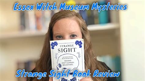 Essex Witch Museum Mysteries Strange Sight Book Review No