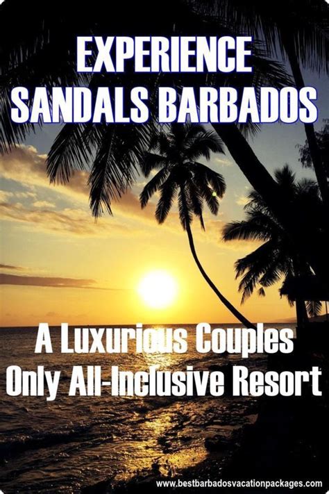 Experience Sandals Barbados A Luxurious Couples Only All Inclusive