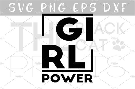 Girl Power Svg Png Eps Dxf ~ Illustrations ~ Creative Market