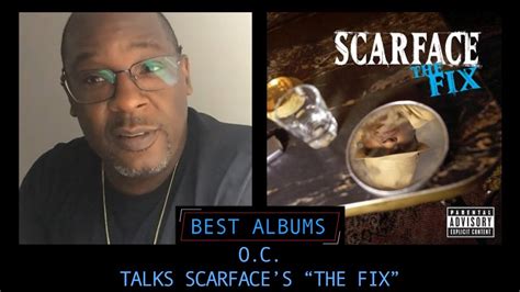 Oc On Scarfaces The Fix Best Albums Episode 67 Youtube