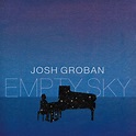 Empty Sky - Single by Josh Groban | Spotify