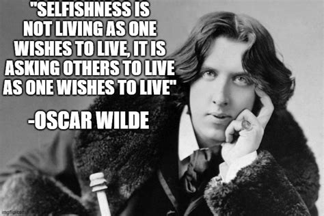 This Quote From Oscar Wilde Is Very Relevant In These Days Being Forced