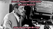 Las 20 mejores películas de Luis Buñuel [Ranking] - YouTube