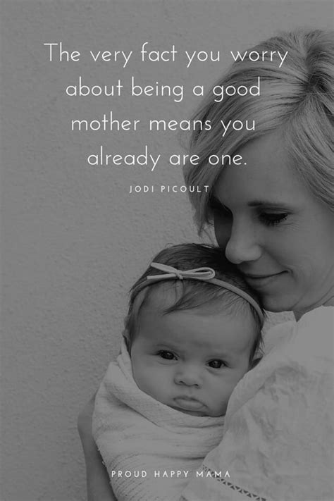 being a mother is incredible these inspirational mom quotes put into words the feelings