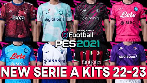 Pes 2021 New Serie A Kits 22 23 Youtube