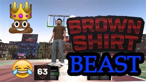 Nba 2k19 Brown Shirt Beast Youtube