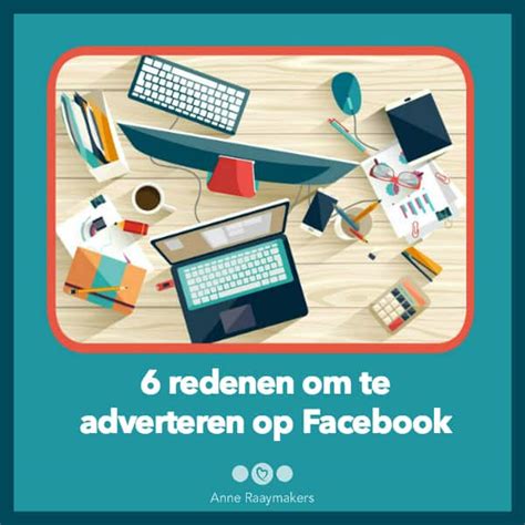 6 Redenen Om Te Adverteren Op Facebook