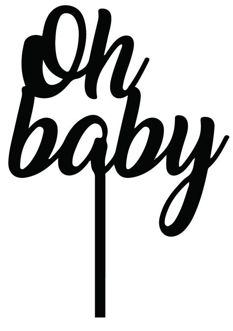 Oh Baby Svg Cake Topper Svg Baby Shower Svg Dxf Png Instant