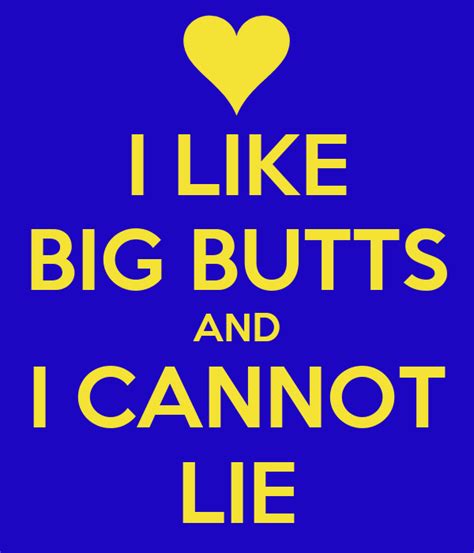 I Like Big Butts And I Cannot Lie Poster Itsari Keep Calm O Matic