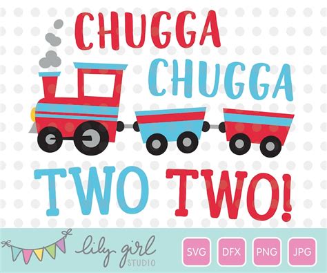 Chugga Chugga Two Two Free Printable
