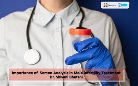 semen analysis key to male infertility treatment eva hospital