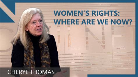 Cheryl Thomas ‘womens Rights Are Both Facing Steps Backward And