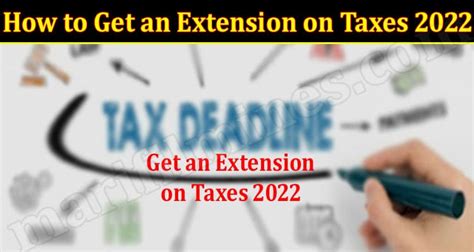 How To Get An Extension On Taxes 2022 April Info