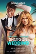 Shotgun Wedding Movie Poster (#1 of 9) - IMP Awards