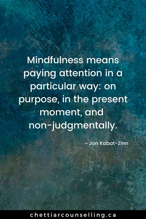 Mindfulness Means Paying Attention In A Particular Way On Purpose In