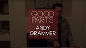 Andy Grammer - Good Parts #THEGOODPARTSCOVERS - YouTube