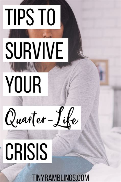Tips To Help You Get Through Your Quarter Life Crisis Tiny Ramblings
