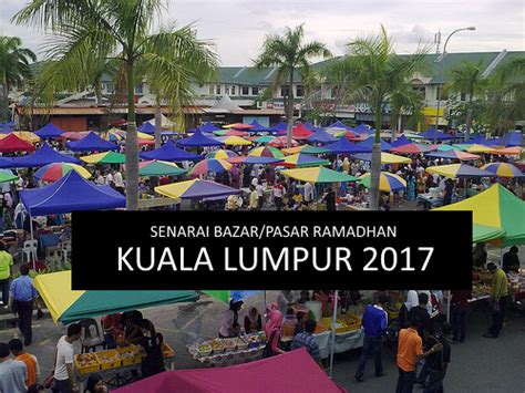 Semoga batam wonderfood ramadhan menjadi contoh acara bazaar terbaik, ujar rudi. Senarai Bazaar Ramadhan KL - Pasar Ramadan Kuala Lumpur ...