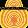 Beck - The New Pollution (1997, Vinyl) | Discogs