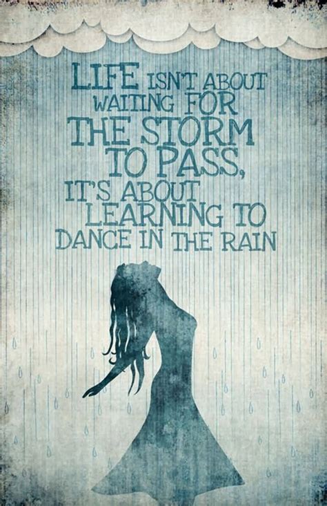 20 Life Dancing In The Rain Quote With Meaningful Photos