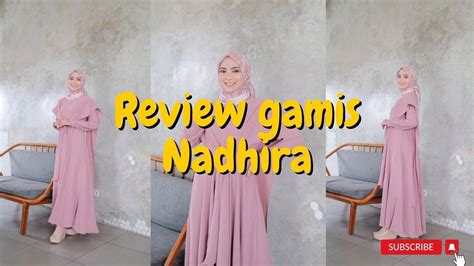 Review Gamis Nadhira By Symran Youtube