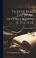 Tales Of Real Life, By An Officer's Widow [e. Pilfold] von Elizabeth ...