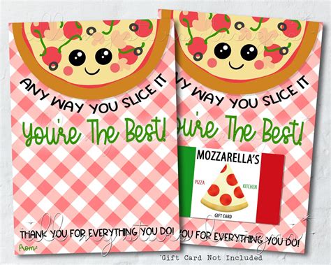 Printable Any Way You Slice It Youre The Best Pizza T Card Holder