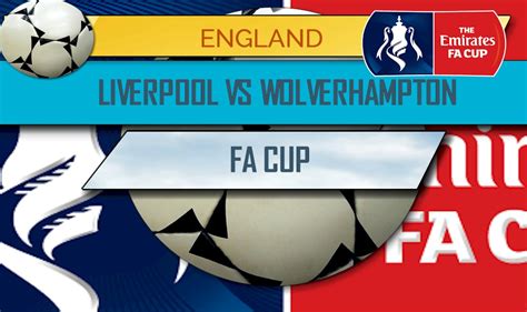 It is sponsored by emirates, and known as the emirates fa cup for sponsorship purposes. Liverpool vs Wolverhampton Wanderers: English FA Cup Results