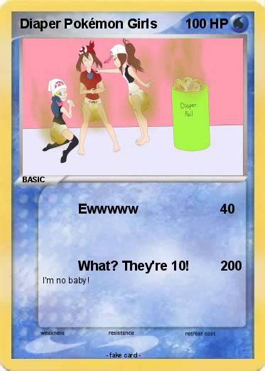 Pokémon Diaper Pokemon Girls Eww My Pokemon Card