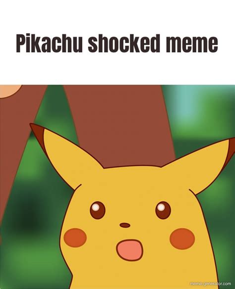 Pikachu Shocked Meme Meme Generator