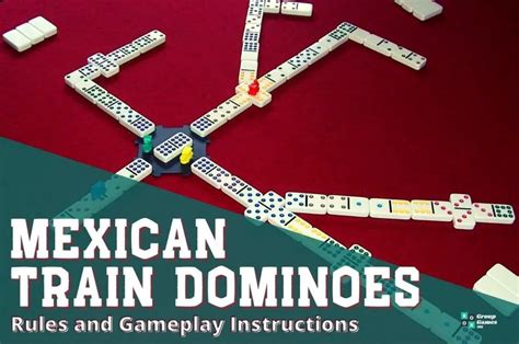 Mexican Train Dominoes Rules Learn How To Play Group Games 101