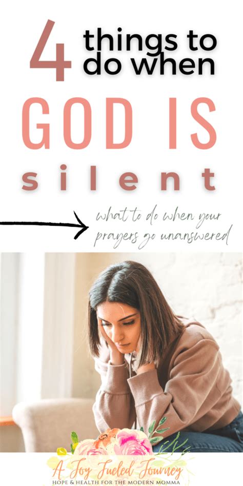 When God Is Silent 4 Things To Do When Your Prayers Go Unanswered A Joy Fueled Journey