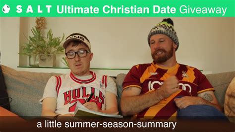 Salts Ultimate Christian Dates Giveaway Youtube