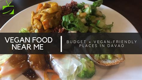 VEGAN FOOD NEAR ME | Our list of budget + vegan friendly places in ...