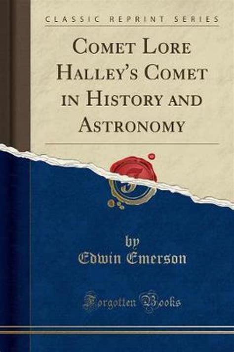 Comet Lore Halleys Comet In History And Astronomy Classic Reprint