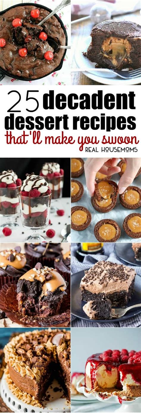 25 Decadent Dessert Recipes Thatll Make You Swoon Whether Youre