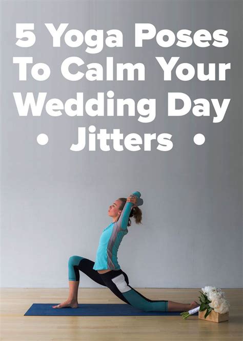 Wedding Day Yoga 5 Calming Poses For Bridal Party Nerves