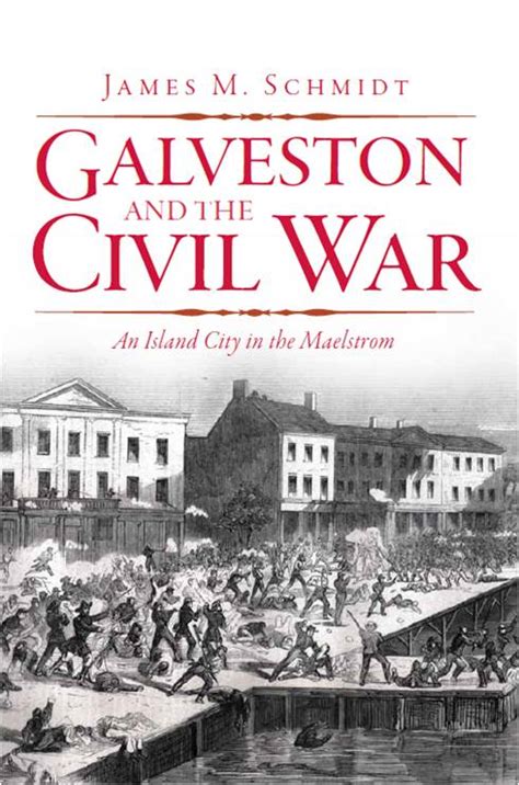 Civil War Medicine And Writing Galveston And The Civil War