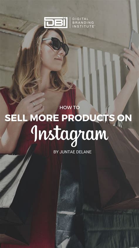 How To Sell More Products On Instagram Digital Branding Institute