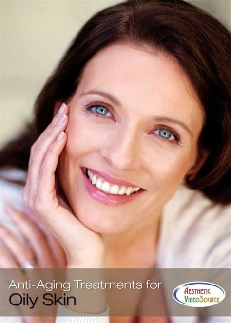 Anti Aging Treatments For Oily Skin Training Online Video Aesthetic Videosource