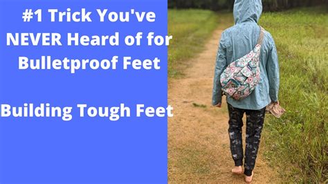 Best Way To Toughen Feet For Barefoot Walking Youtube