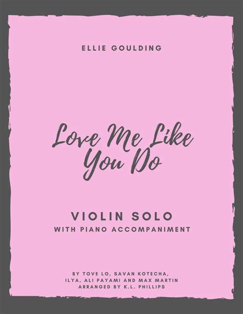 Love Me Like You Do By Ellie Goulding Violin Solo Digital Sheet