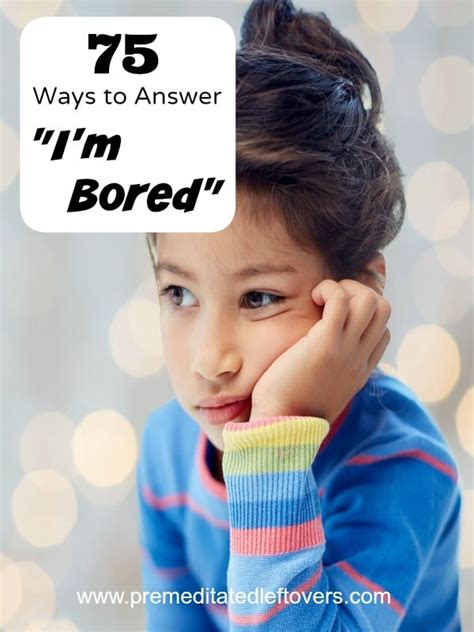 75 Boredom Busters For Kids