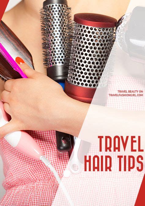 The Ultimate Guide To Hair While Traveling Travel Fashion Girl
