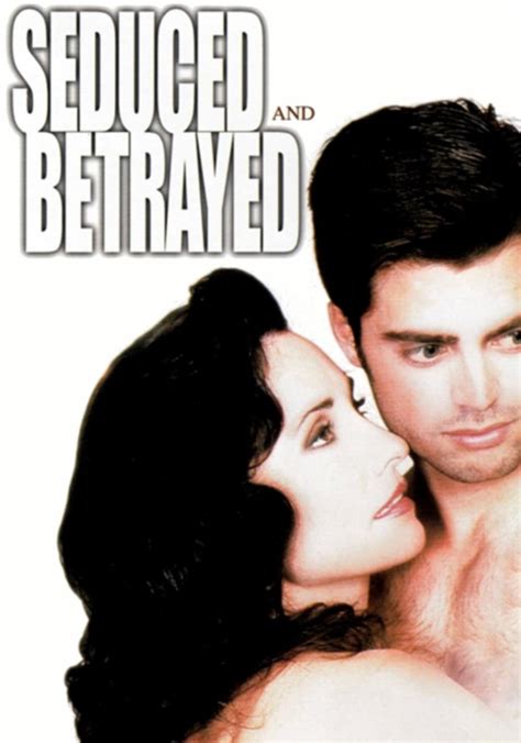 Seduced And Betrayed Streaming Where To Watch Online
