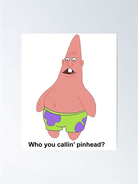 Patrick Pinhead Larry Poster For Sale By Yodajuan4me Redbubble