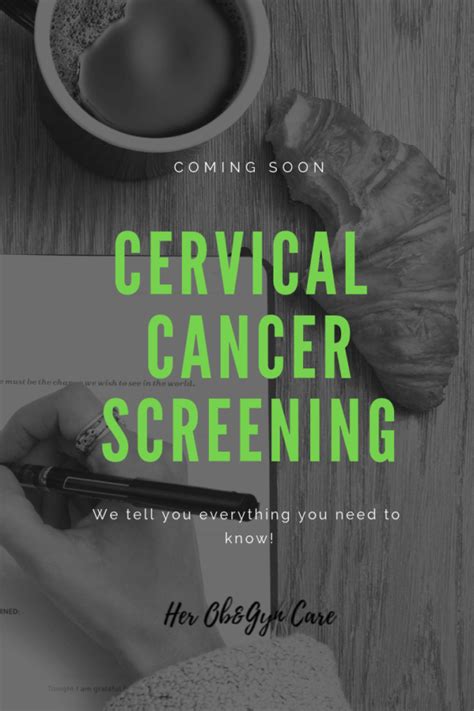 Cervical Cancer Screening And Prevention Her Ob Gyn Care