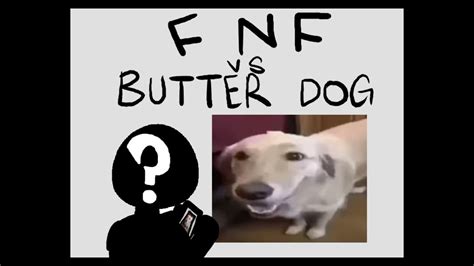 Fnf Vs Butter Dog Youtube