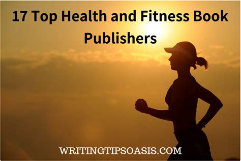 17 Top Health And Fitness Book Publishers Writing Tips Oasis
