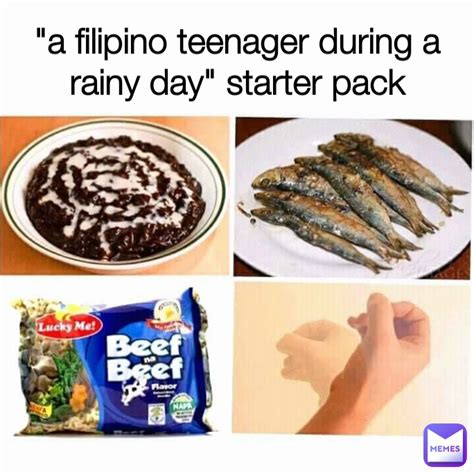 A Filipino Teenager During A Rainy Day Starter Pack Poopylicious